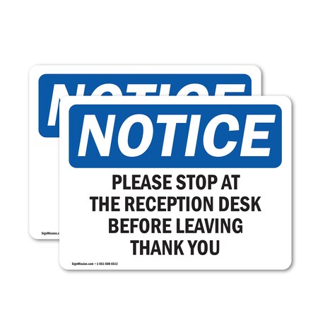 Signmission Please Stop At The Reception Desk Before OSHA Notice Sign, Vinyl Decal, 7in W x 5in L, 2PK OS-2PACK-NS-D-57-L-17598